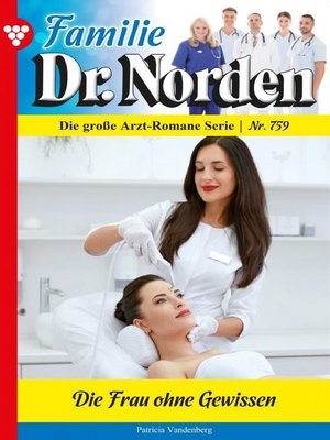 cover image of Familie Dr. Norden 759 – Arztroman